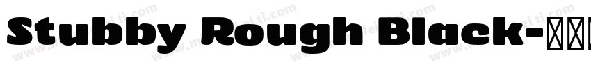Stubby Rough Black字体转换